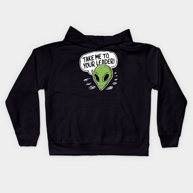 Take me to your leader Kids Hoodie by Evgmerk